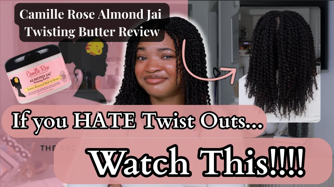 This will change your mind about twist outs!!! | Camille Rose Almond Jai Twisting Butter Review