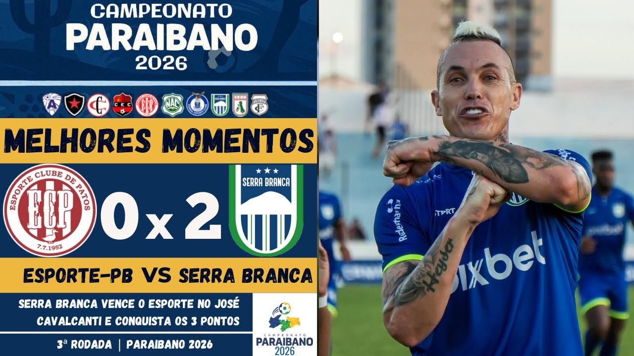 Esporte de Patos vs Serra Branca | Melhores Momentos | 3ª Rodada | Campeonato Paraibano 2026