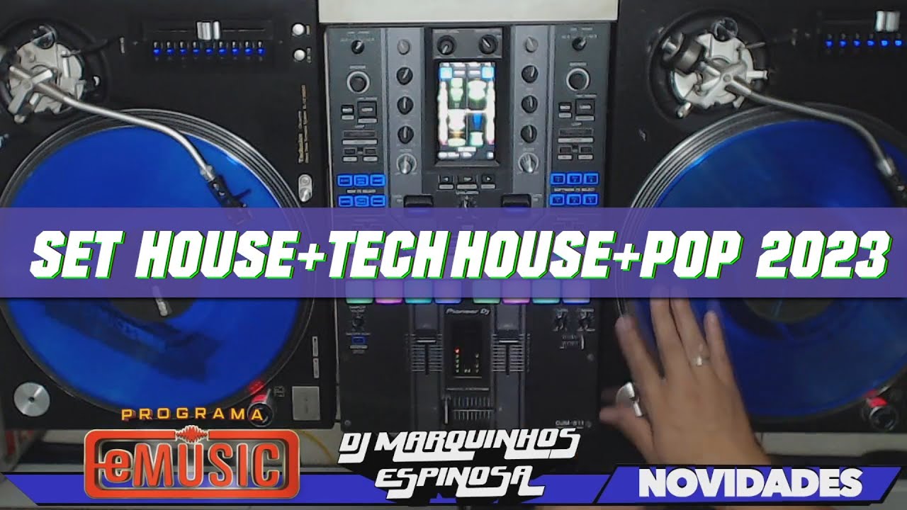 NOVIDADES Set e-music 2023 Vol 1 by DJ Marquinhos Espinosa (House+Tech House+Pop)