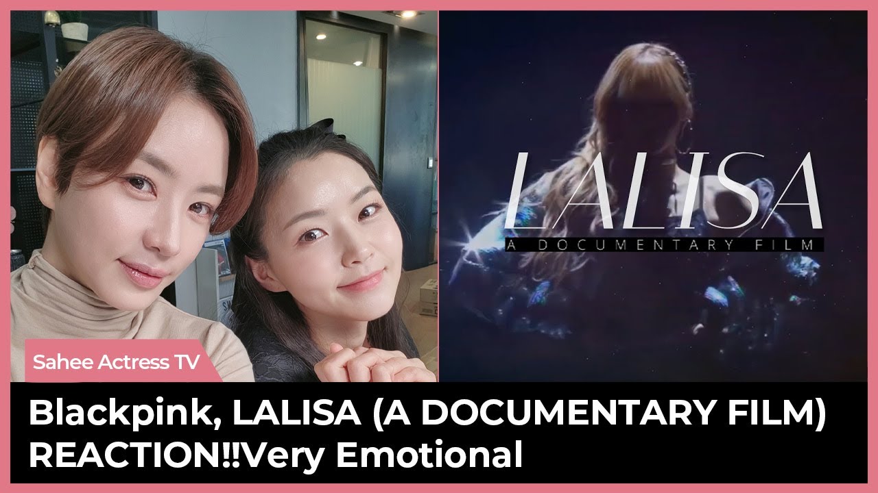 (English subs) Blackpink, LISA (A DOCUMENTARY FILM) REACTION!! By Korean TV Actress, Kim Sahee