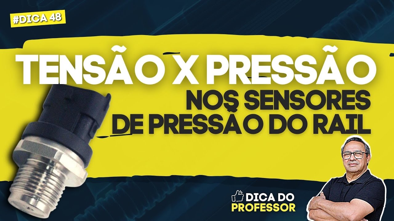 Dica #48  TENSÃO x PRESSÃO nos sensores de pressão do rail