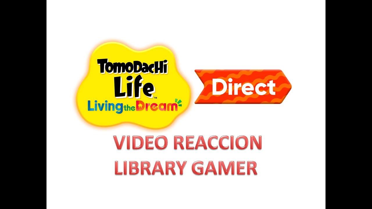 TOMODACHI LIFE. VIDEO REACCION LIBRARY GAMER