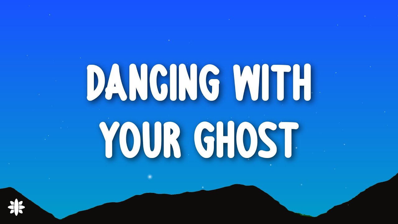 Sasha Alex Sloan - Dancing With Your Ghost (Lyrics)
