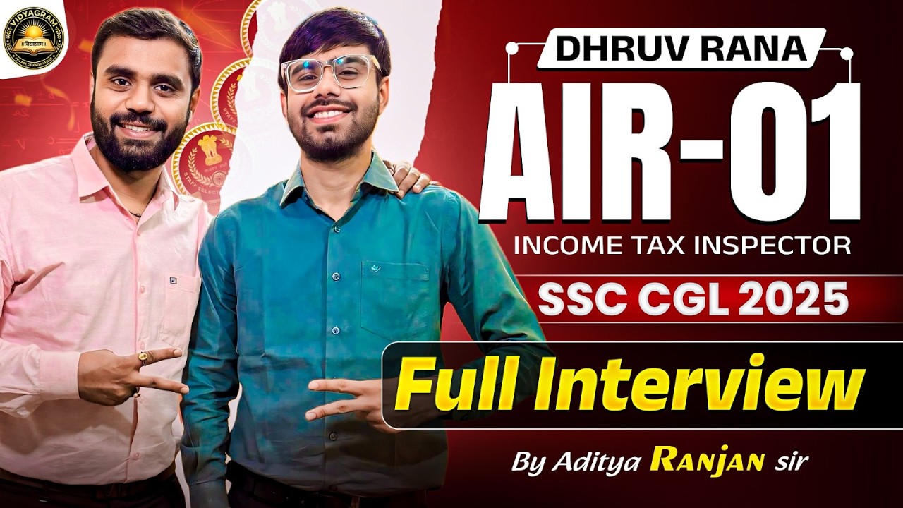 🏆 AIR 01 SSC CGL 2025 || Dhruv Rana AIR 01 SSC CGL 2025 || Full Interview by Aditya Ranjan Sir 🔥✨