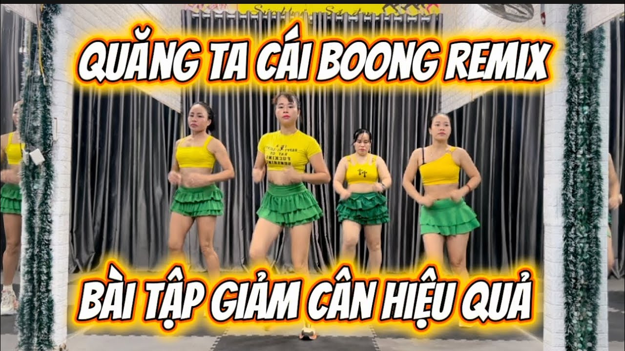 Quăng Ta C&aacute;i Boong Remix | Aerobic Tổng Hợp Giảm C&acirc;n.#giamcan #giammo #remix 