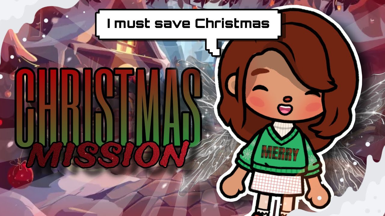 The Christmas Mission 🎄🌷 Christmas Special 🎄🌷 WITH VOICES 🎄🌷 Toca Shimmer