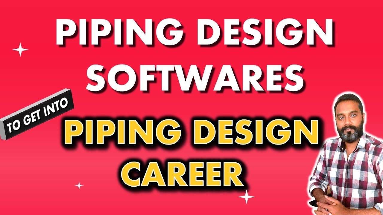 Popular Piping Design Software's used in Large, Medium and Small Scale Companies (From 2021 onwards)