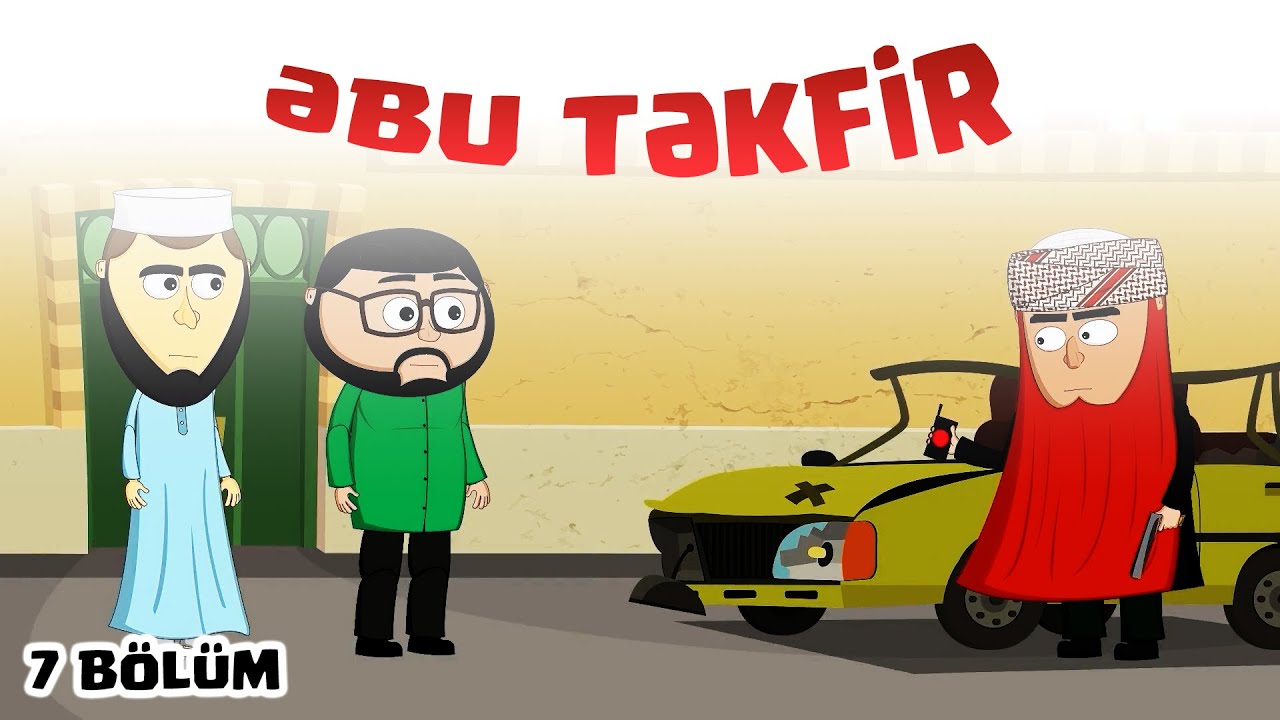 Əbu Təkfir | 7 B&ouml;l&uuml;m.