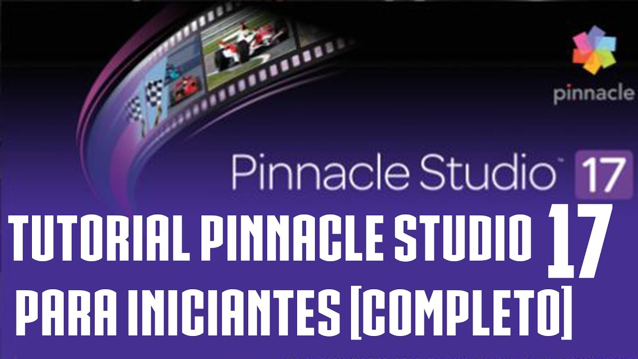 Tutorial Pinnacle Studio 17 - para Iniciantes [COMPLETO]