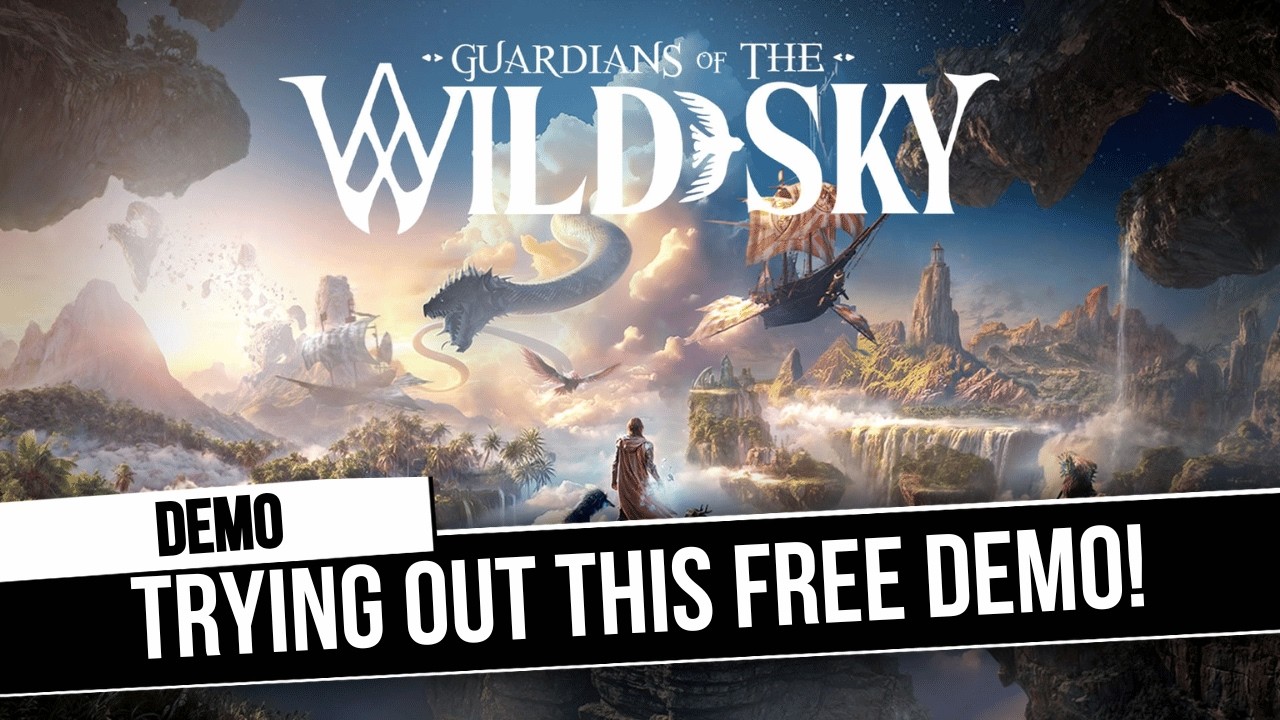 Checking out Guardians of the Wild Sky Demo!