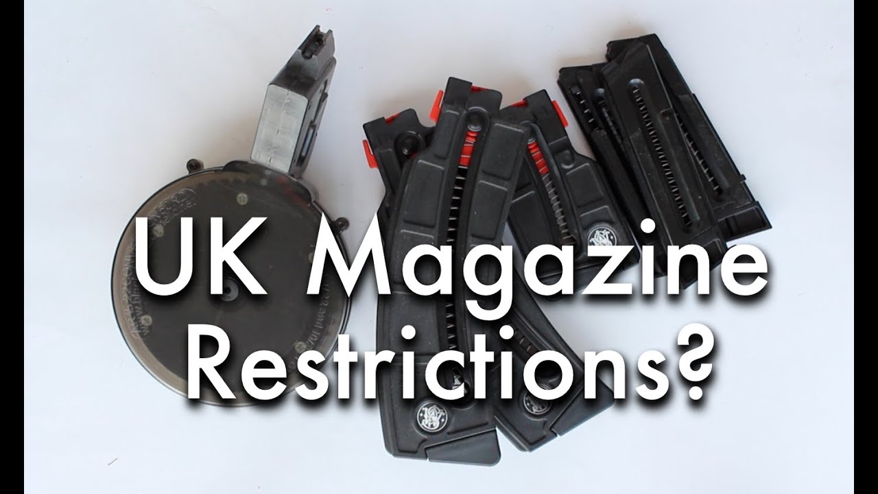 Are there Magazine Restrictions in the UK?