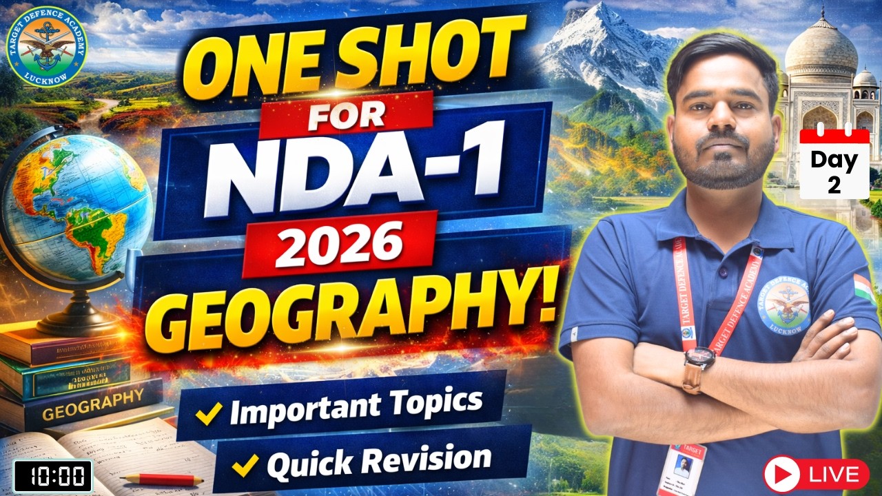 NDA 1 2026 Geography 🔥 [Day-2] NDA Indian Geography One Shot Revision🔥NDA Exam Preparation NDA 2026