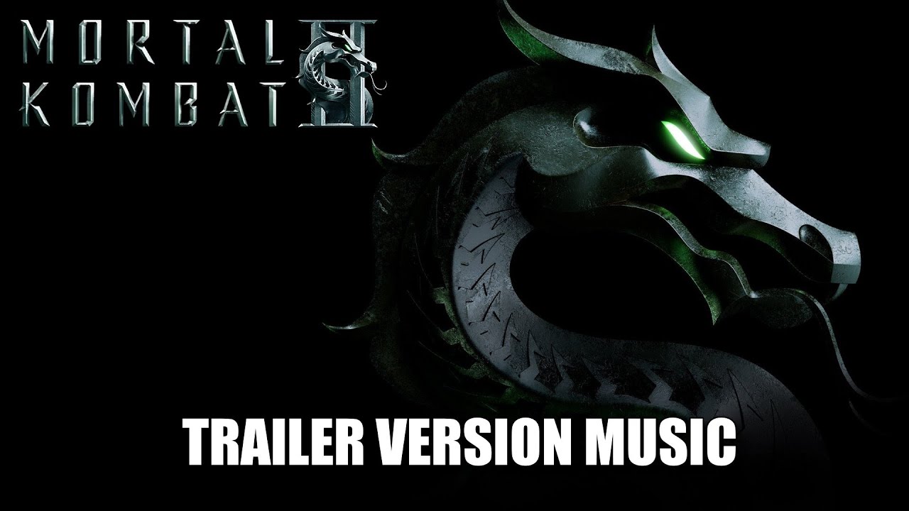 MORTAL KOMBAT 2 Trailer Music Version II