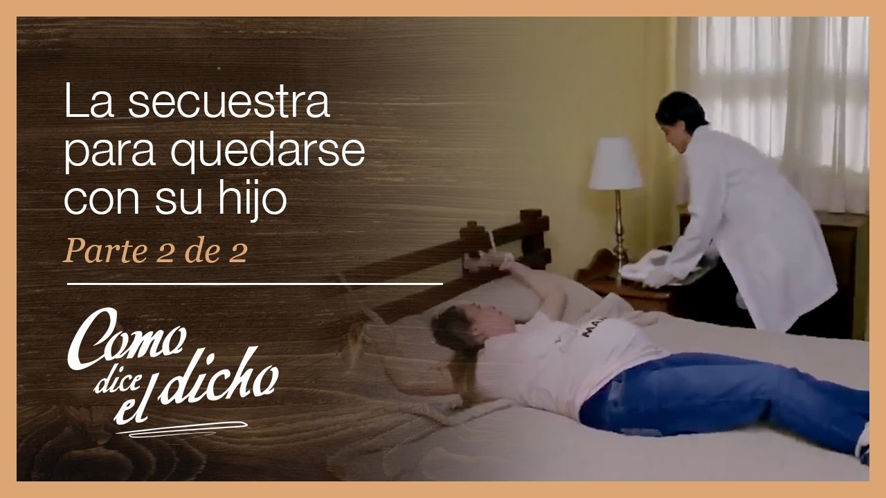 Como dice el dicho 2/2: Busca robarle a su bebé | Bajo la desconfianza...