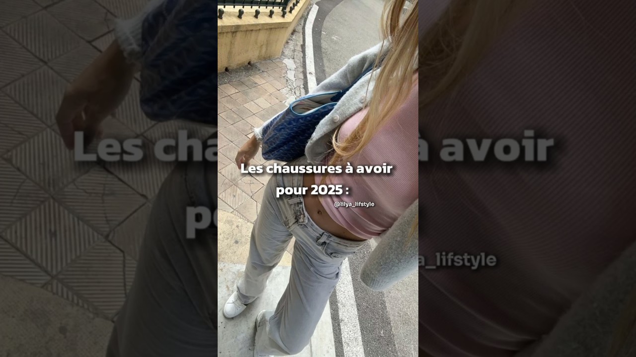 CHAUSSURES &agrave; avoir pour 2025: .|| #outfitideas #beauty #shortsyoutube #fypシ゚