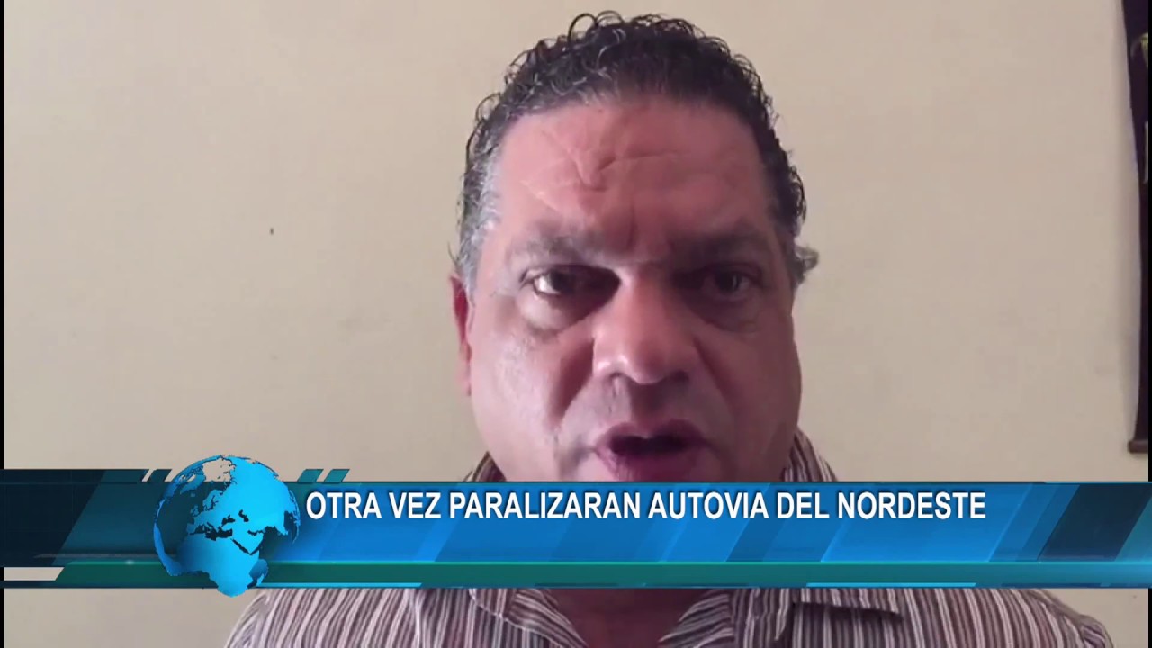 Otra vez paralizar&aacute; autov&iacute;a del Nordeste