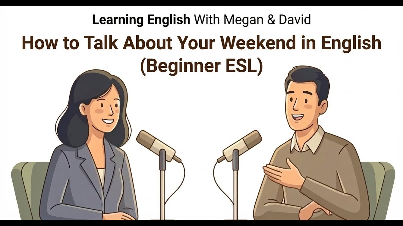 How to Talk About Your Weekend in English (Beginner ESL Conversation Practice)