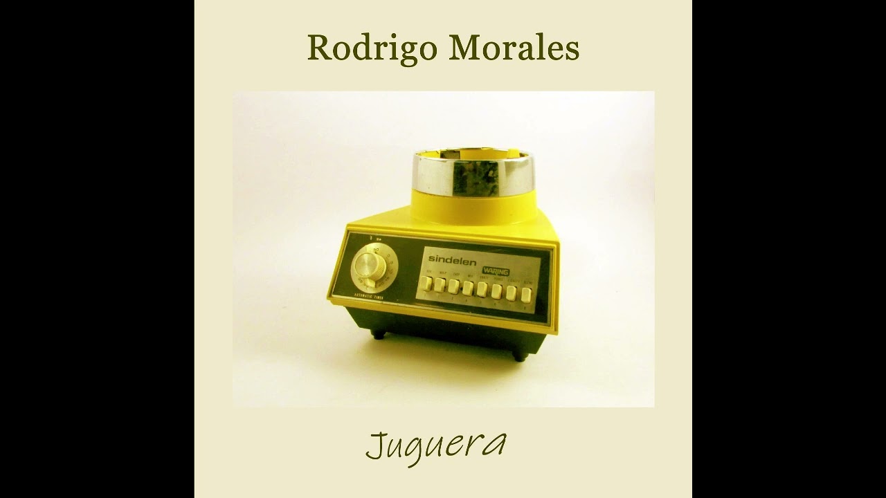 Rodrigo Morales - Juguera (Single)