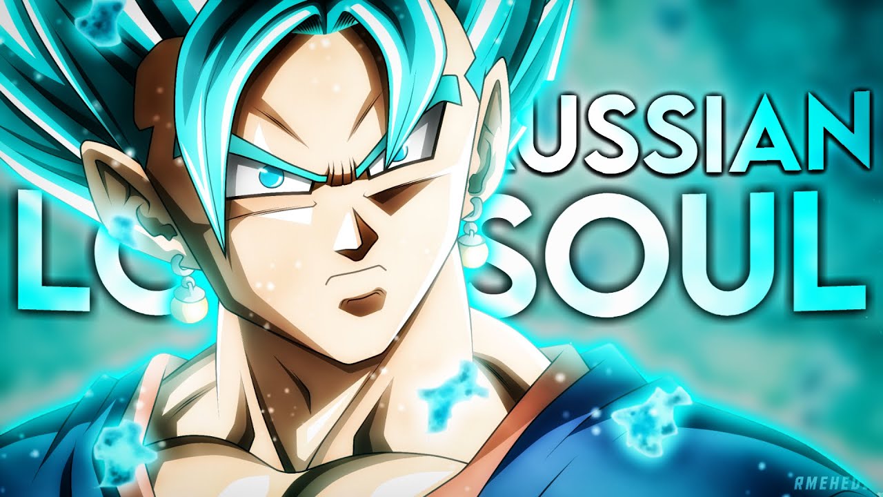 Vegito  - Lost soul down x Russian [Edit/AMV]!