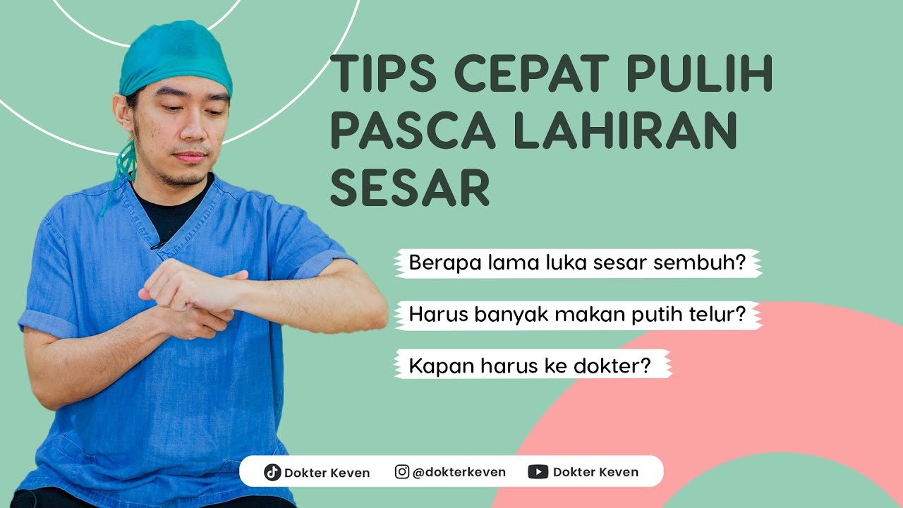 Tips Cepat Pulih Pasca Lahiran Sesar | #TipsDokterKeven