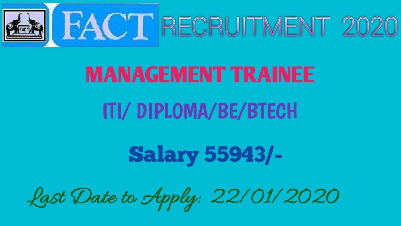FACT RECRUITMENT 2020|MANAGEMENT TRAINEE|BE, BTECH, DIPLOMA, ITI|