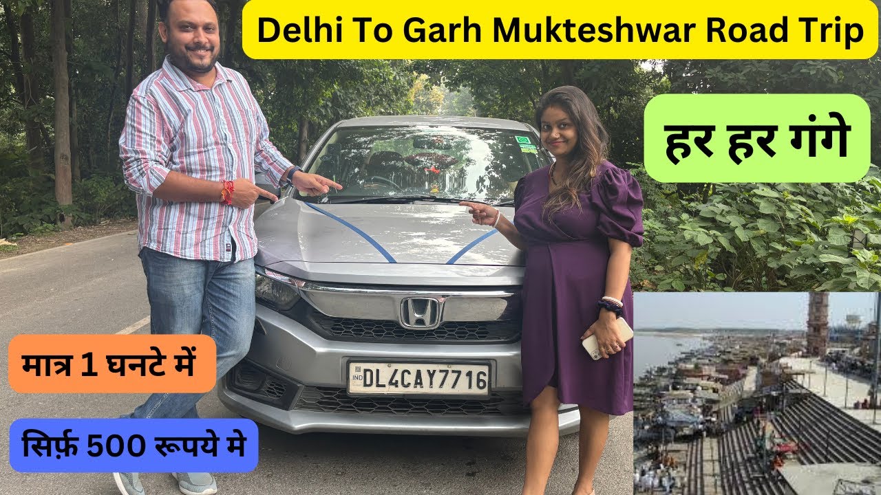 Delhi To Garh Mukteshwar by road | Garh Ganga | How To Reach Garh Mukteswar By Car | गढ़ गंगा बृजघाट