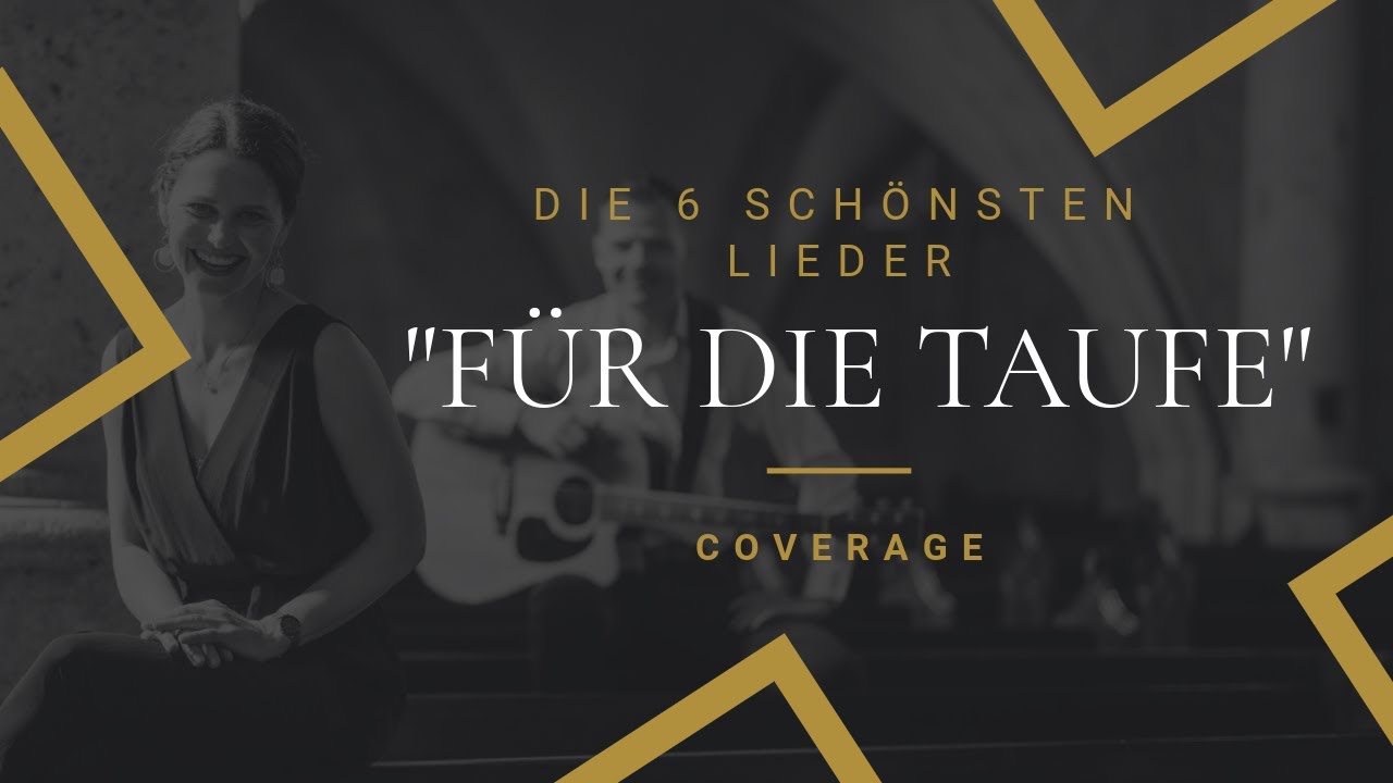 Die 6 sch&ouml;nsten Lieder zur Taufe