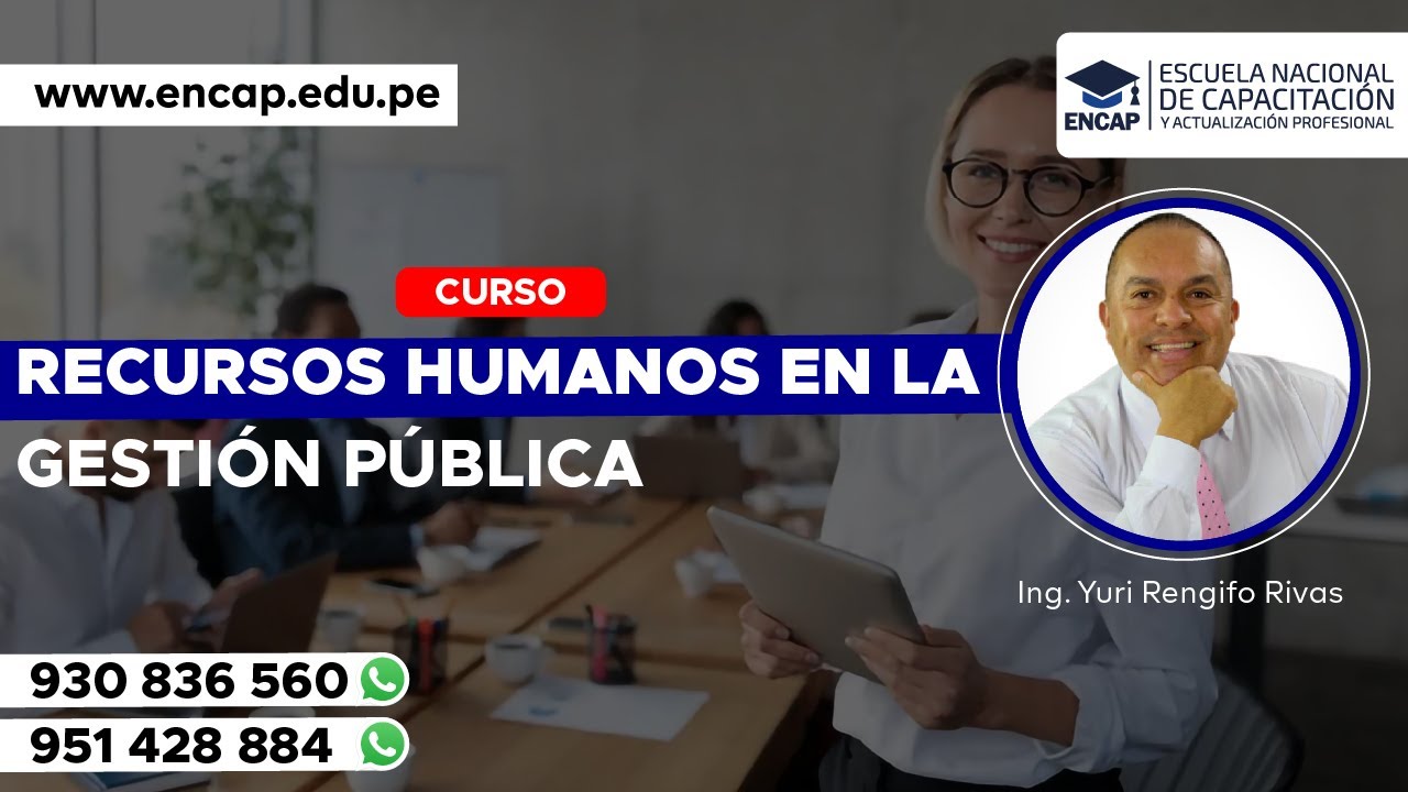 CURSO CORTO: RECURSOS HUMANOS EN LA GESTI&Oacute;N P&Uacute;BLICA 2025