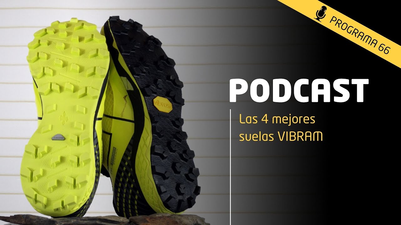 PODCAST 66 |  Las 4 mejores suelas VIBRAM para resolar tus zapatillas
