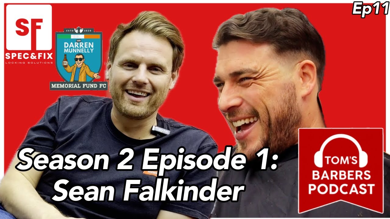 From Business to Giving Back | Sean Falkinder | Tom’s Barbers Podcast S2E1