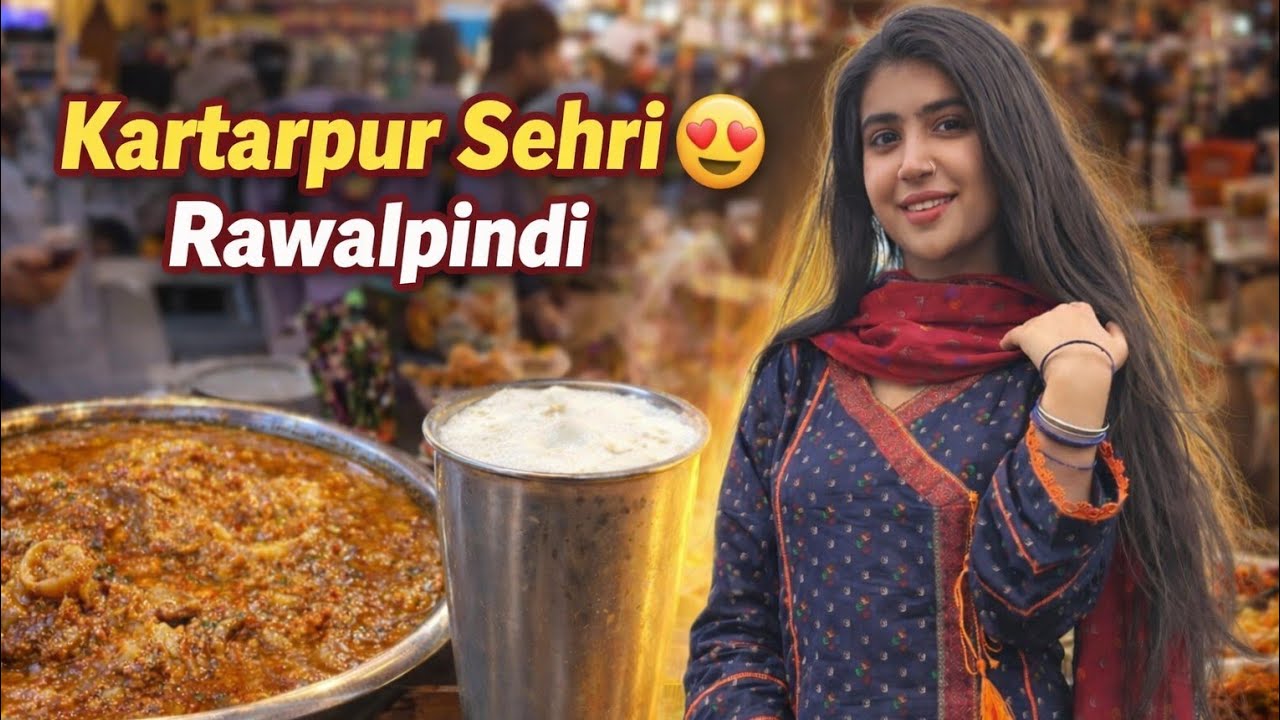 Sehri at Kartarpur Street Food Rawalpindi | Paye Nihari Aur Lassi 😍 Ramadan Sehri Vlog