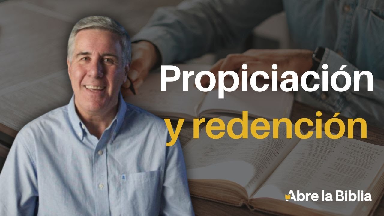 La propiciación y redención en la Biblia (Romanos 3:23–25)