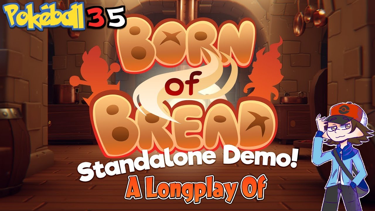 A Longplay of the Born of Bread Standalone Demo! - | Stream Highlights |
