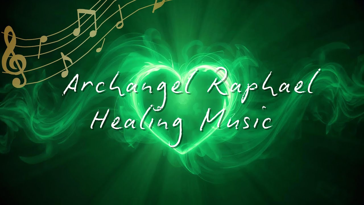 30 Min Archangel Raphael Healing Music, Body & Mind, Relieve Stress, Balance Energy & Happiness