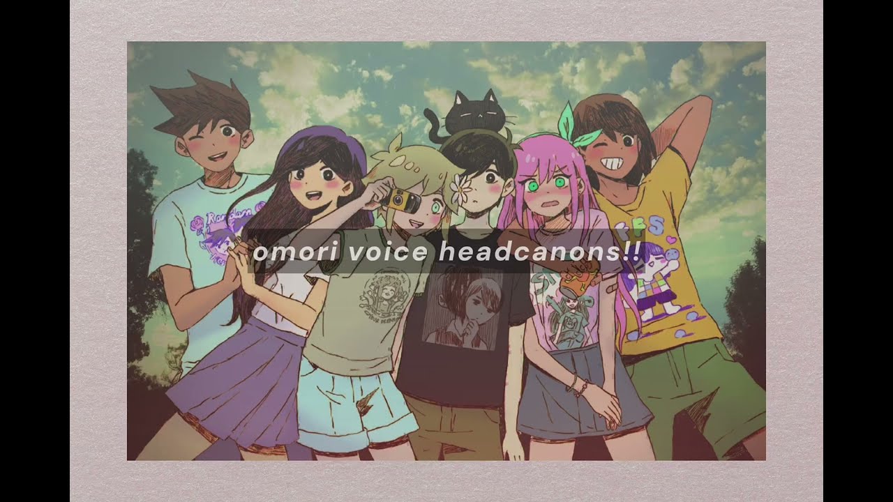 my OMORI voice headcanons!