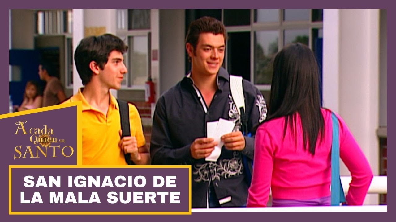 San Ignacio de la mala suerte | A Cada Quien Su Santo