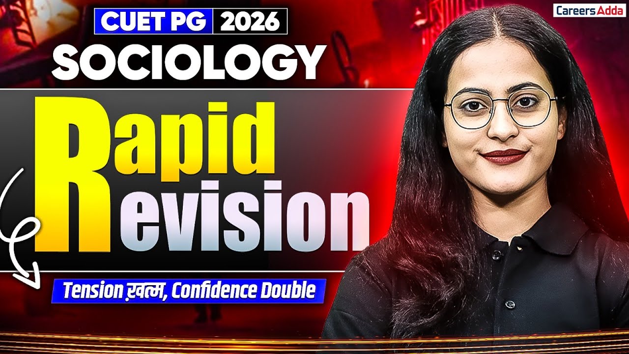 CUET PG Sociology 2026 🔥 | Rapid Revision | Tension Khatam, Confidence Double 💯
