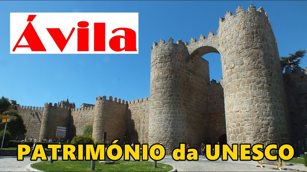 CIDADE DE ÁVILA PATRIMÓNIO DA UNESCO