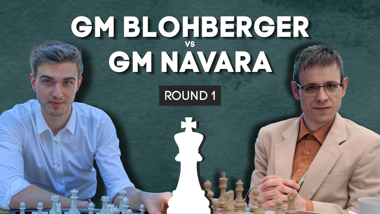 GM Felix Blohberger vs GM Navara - Round 1 - Commentary by GM Alex Colovic and IM Kostya Kavutskiy