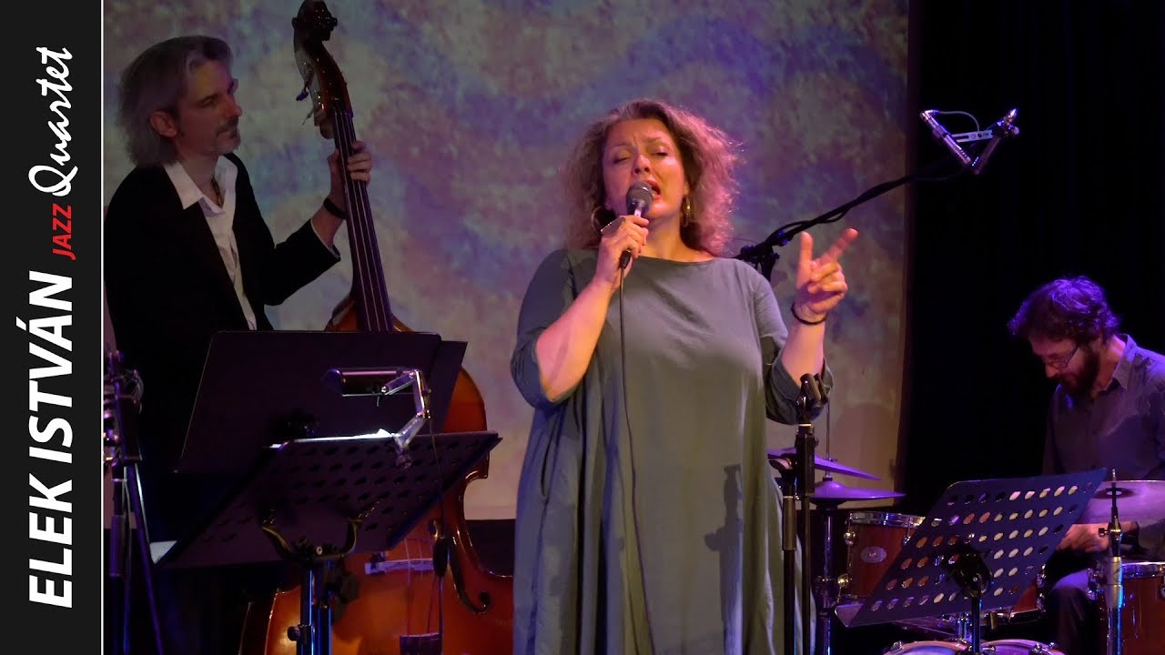Elek István Quartet / Really Tricky (Pocsai Kriszti)