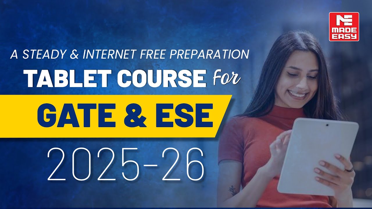 Tablet Course for GATE & ESE 2025-26 | Seamless Learning | Study Smart | MADE EASY