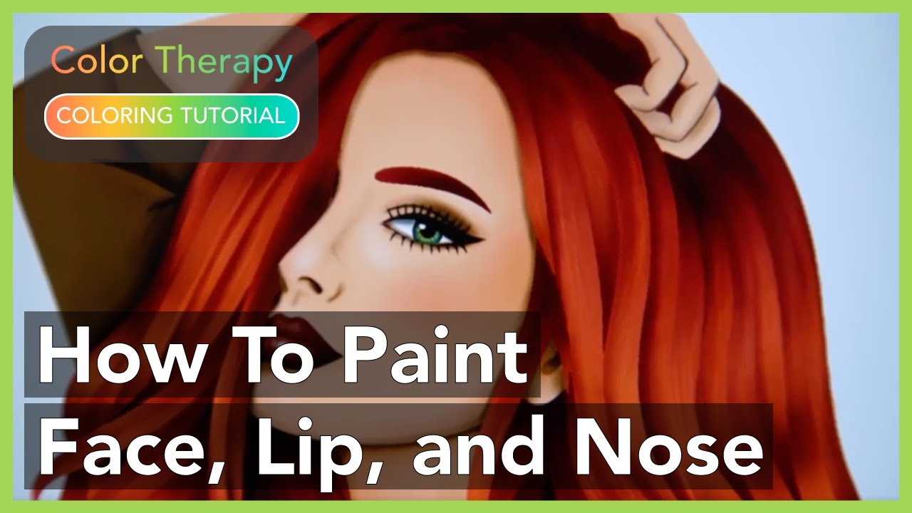Coloring Tutorial: How to Paint Detailed Face, Lip and Nose Makeup with Color Therapy App