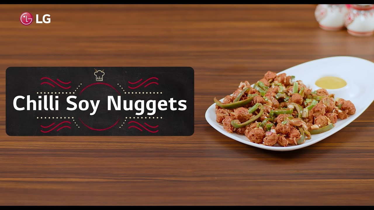 LG Microwave Oven | Chilli Soy Nuggets | LG Microwave Cooking Classes | LG India