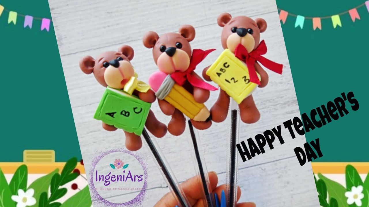Como decorar Lapiceros para el día del maestr@. Diseño con Pasta Flexible. Happy Teacher's Day