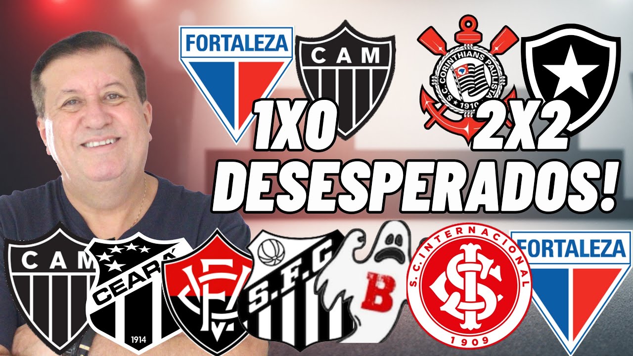 BRASILEIRÃO 2025! FORTALEZA VENCE O GALO E TÁ VIVO! INTERNACIONAL, SANTOS, VITÓRIA E CEARÁ NA LUTA!