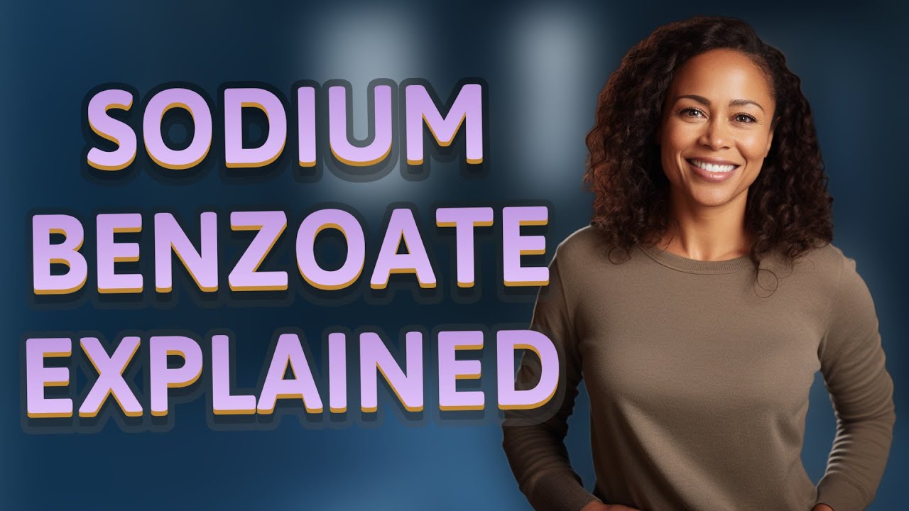 Why Is Sodium Benzoate Used So Often in Foods?