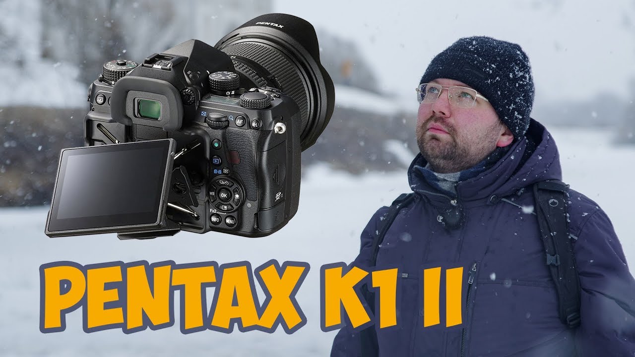 Обзор PENTAX K-1 Mark II
