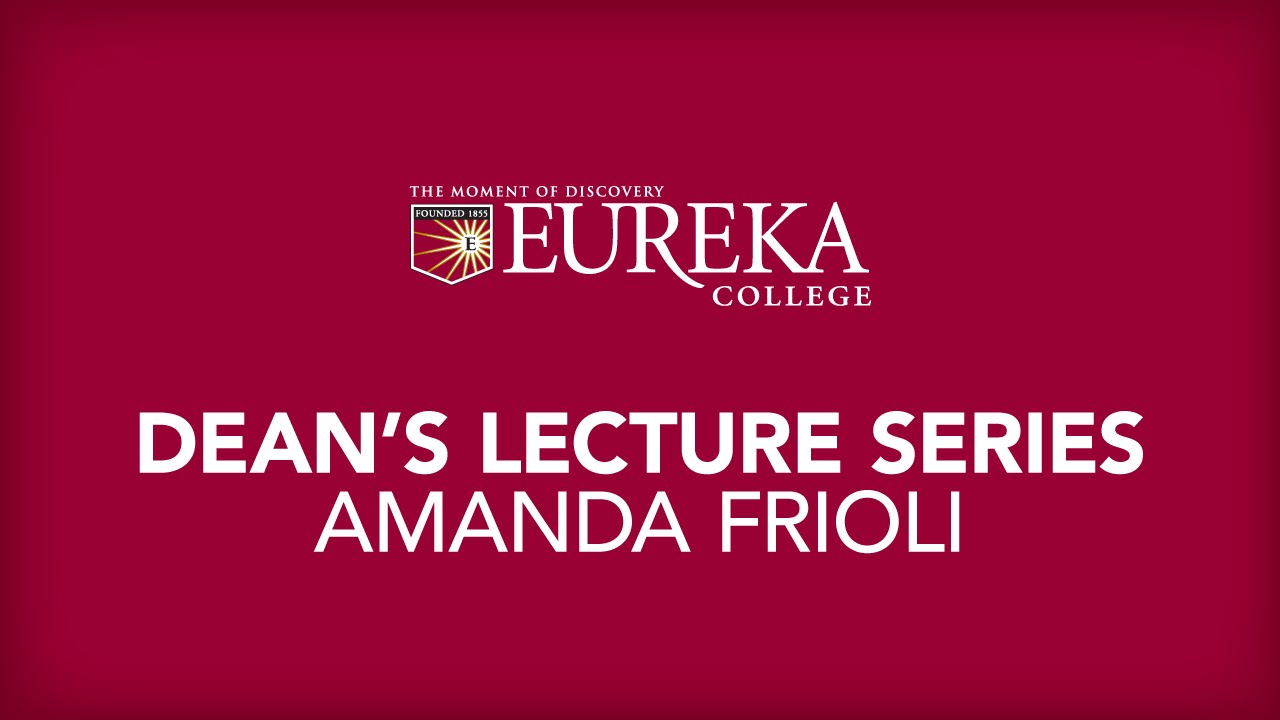 Dr. Amanda Frioli Deans Lecture | March 10, 2016