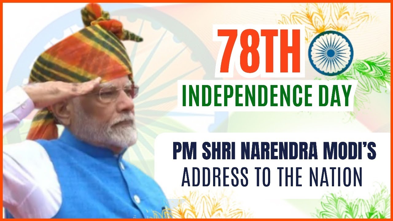 78th Independence Day 2024 II PM Shri Narendra Modi's address to the Nation
