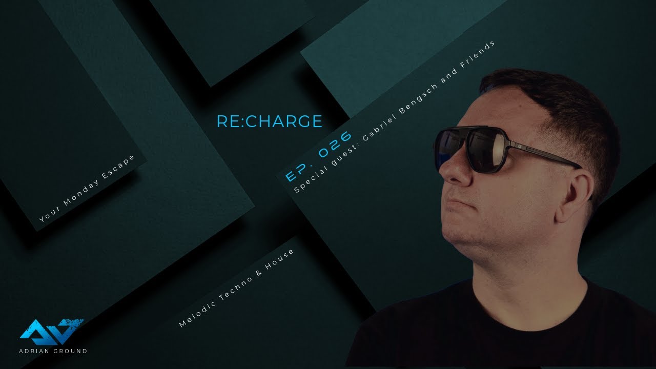 Re:Charge Ep. [026] | Melodic Techno, Melodic House & Afro House Live DJ Set | Adrian Ground